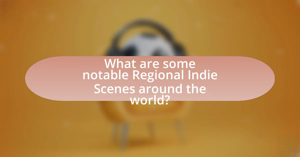 What are some notable Regional Indie Scenes around the world?